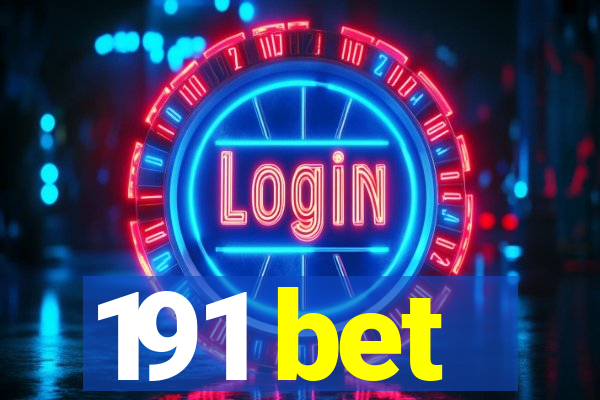 191 bet